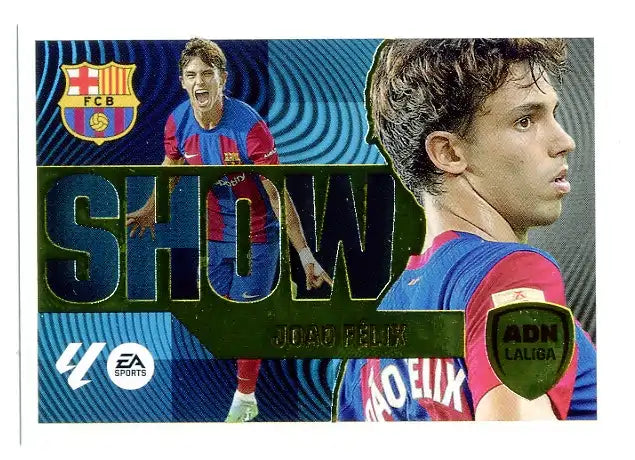 Liga Este-2024-25-Panini-Cromo Trading Card Fútbol- João Félix -Barcelona-6-ADN La Liga Show