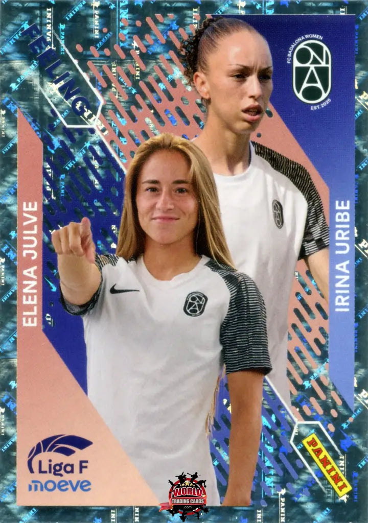 Cromo Trading Card Fútbol-Elena Julve / Irina Uribe-FC Badalona Women-Panini Liga F Moeve 2025-2026-365-Feeling