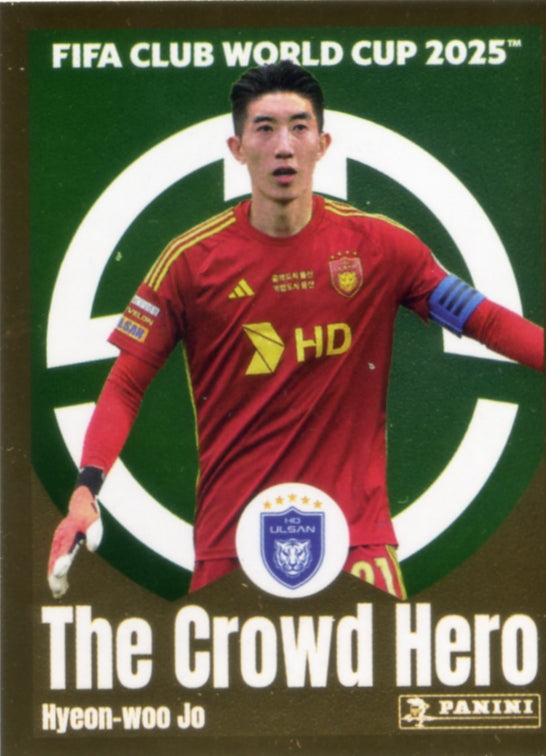 Panini Club World Cup 2025 #388 -  Hyeon-woo Jo - The Crowd Hero (Ulsan HD FC)