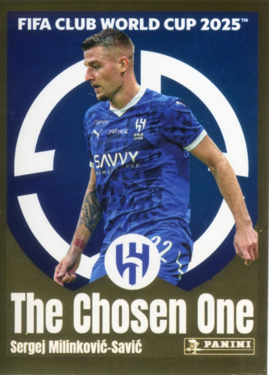 Panini Club World Cup 2025 #511 - Sergej Milinkovic-Savic - The Chosen One (Al-Hilal)