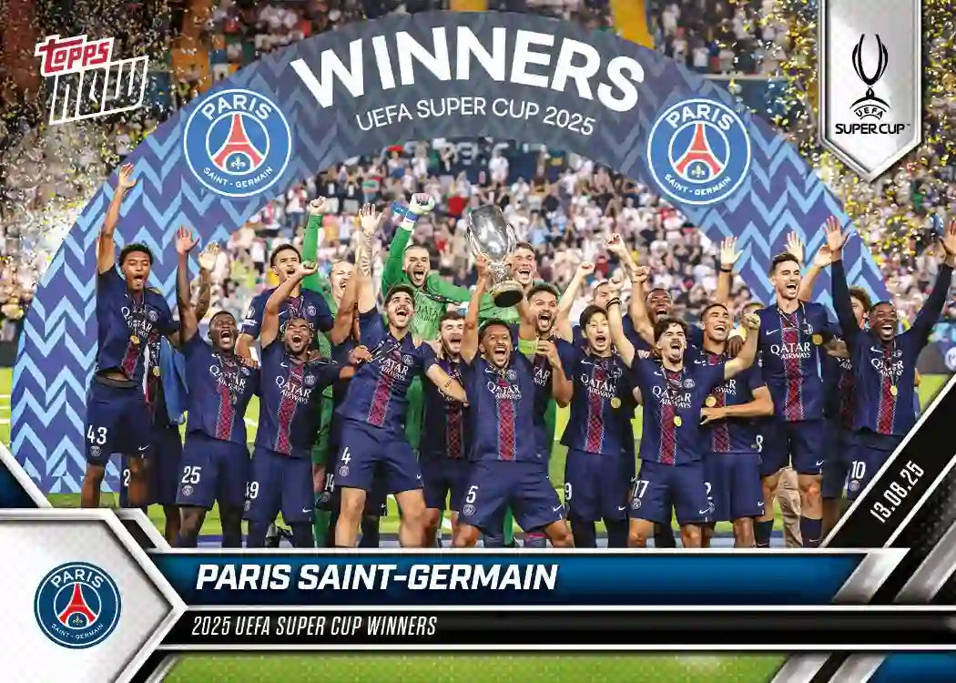Topps Now - Uefa Champions League 2025-26 - Paris Saint Germain - UEFA SUPERCUP 2025 - Card #001
