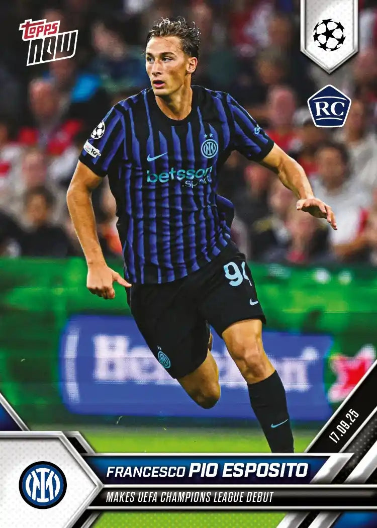 Topps Now - UEFA Champions League 2025-26 - Francesco Pio Esposito - Rookie RC - Card #013