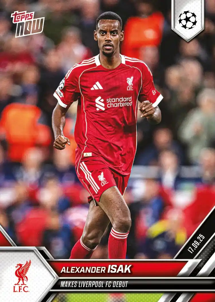 Topps Now - UEFA Champions League 2025-26 - Alexander Isak - Card #016