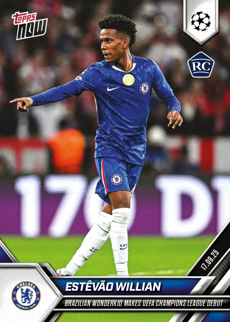 Topps Now - UEFA Champions League 2025-26 - Estevao Willian - Rookie RC - Card #018