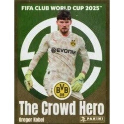 Panini Club World Cup 2025 #370 -  Gregor Kobel - The Crowd Hero (Borussia Dortmund)