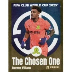 Panini Club World Cup 2025 #403 -  Ronwen Williams - The Chosen One (Mamelodi Sundowns FC)