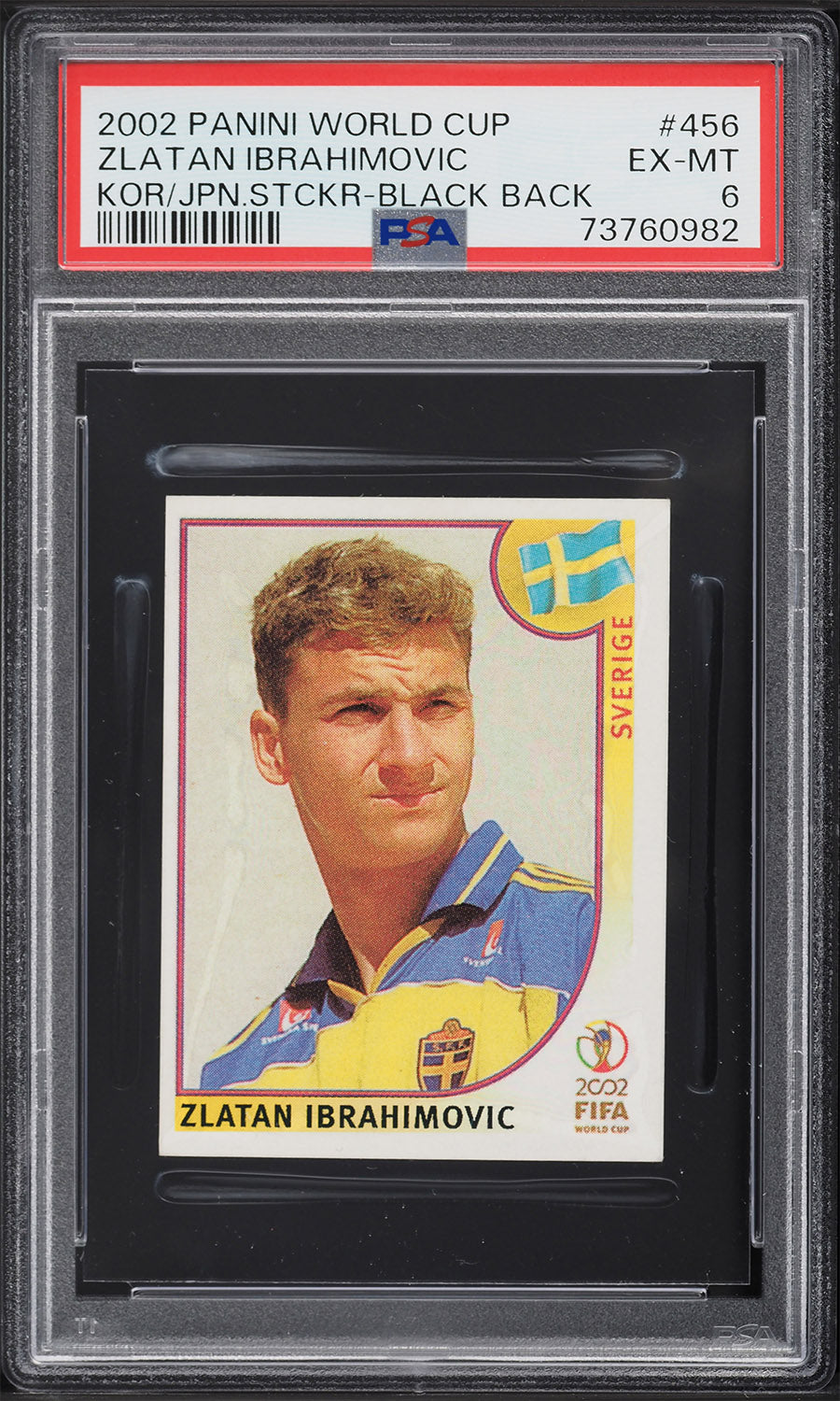 Zlatan Ibrahimovic - 2002 - Panini World Cup - #456 - ROOKIE - Korea / Japón - BLACK BACK - Suecia - PSA 6 - World Trading Cards - Tarjeta Fútbol - Cromo Graded