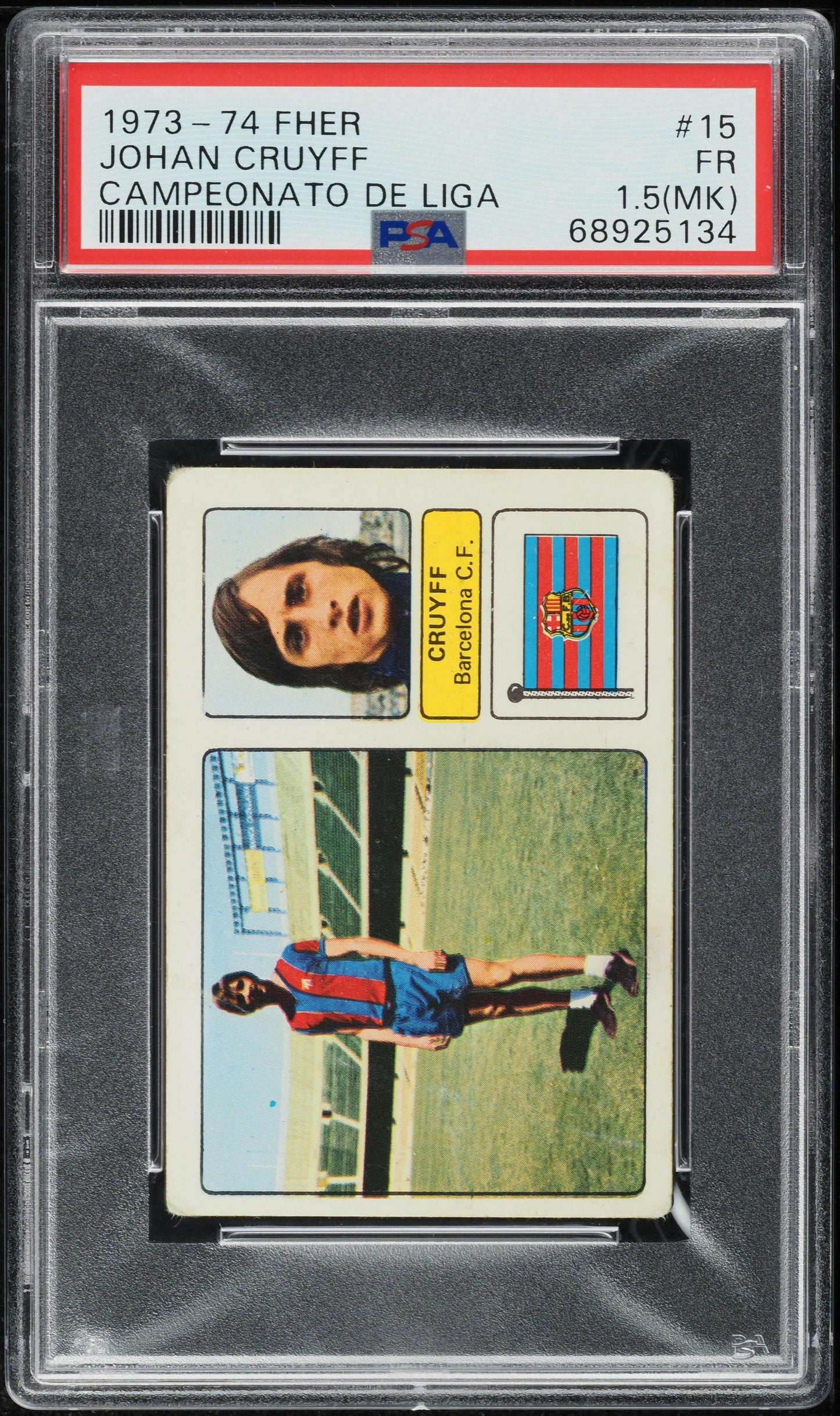 Johan Cruyff - 1973-74 - Fher - Spanish League Championship - Barcelona - #15 - PSA 1.5 MK - World Trading Cards - Football Card - Graded Sticker