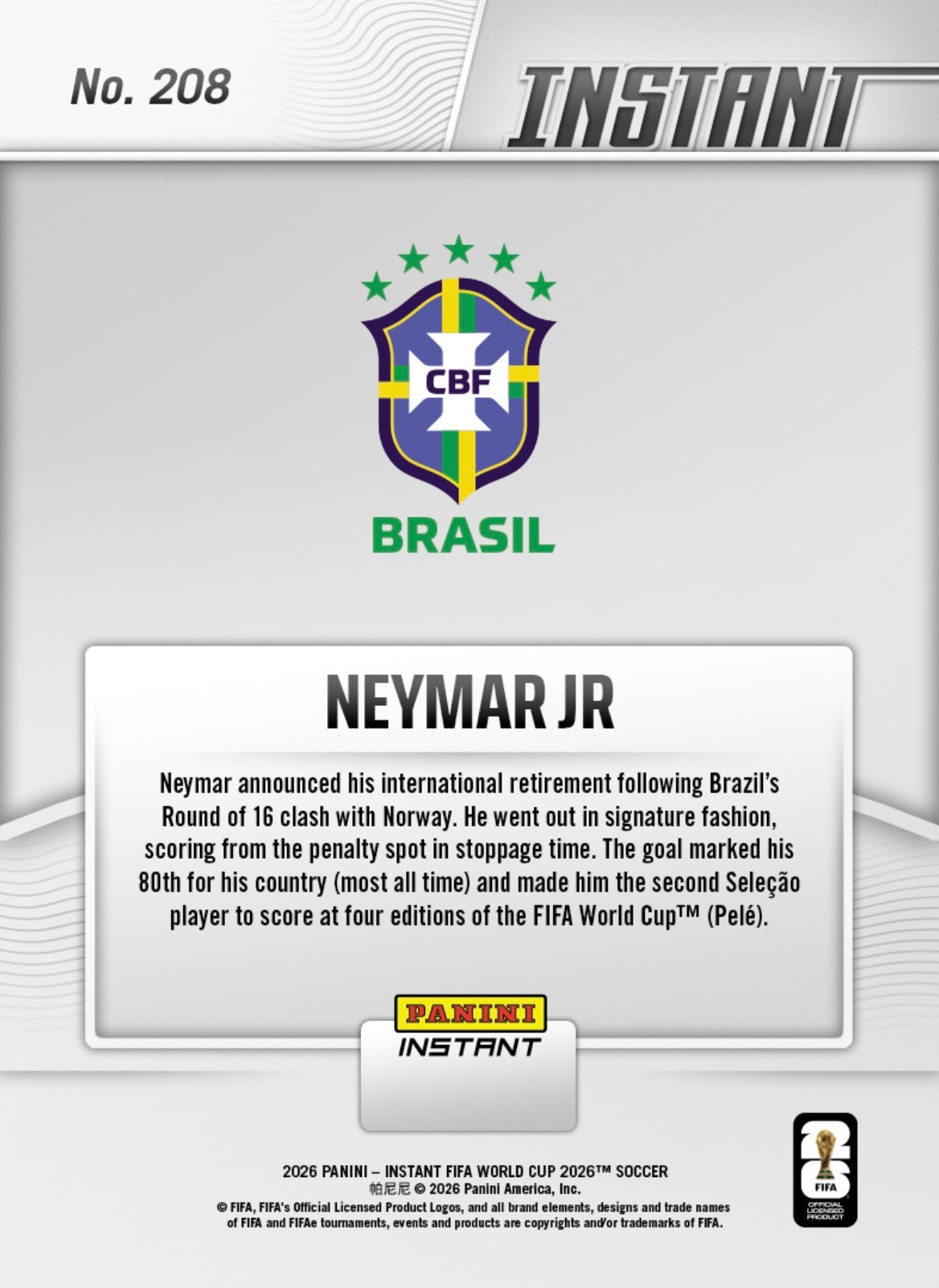PIWC208 | Panini | FIFA World Cup | 2026 | PANINI INSTANT | Neymar | Base | Exclusive USA | Limited Editions | PREORDEN | ENVÍO 40 días aproximadamente desde la fecha de compra.