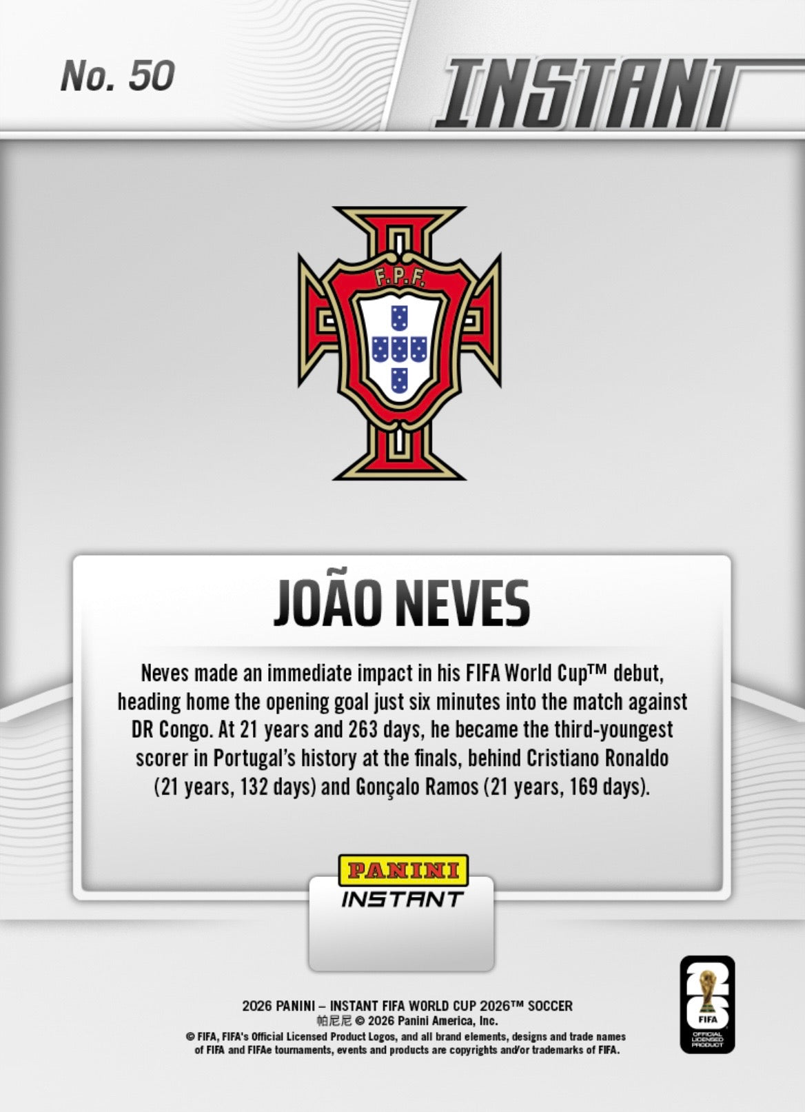PIWC050 | Panini | FIFA World Cup | 2026 | PANINI INSTANT | Joao Neves | Base | Exclusive USA | Limited Editions | PREORDEN | ENVÍO 40 días aproximadamente desde la fecha de compra.