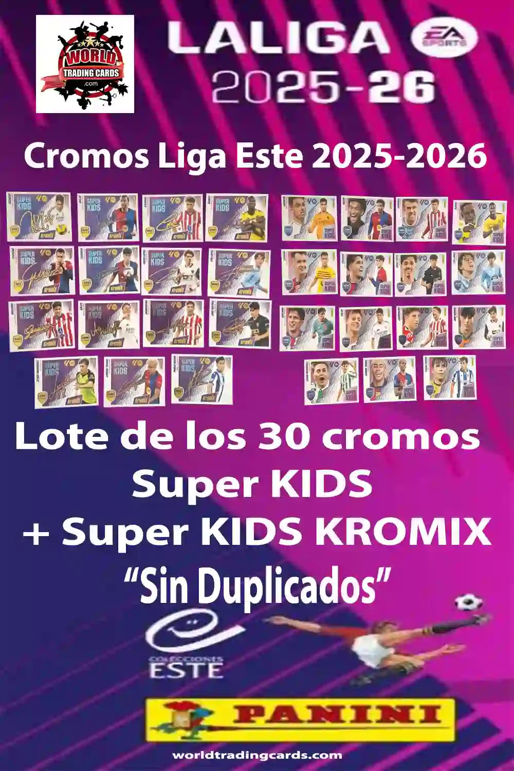 LIGA ESTE 2025-26 LOTE SUPER KIDS + KROMIX