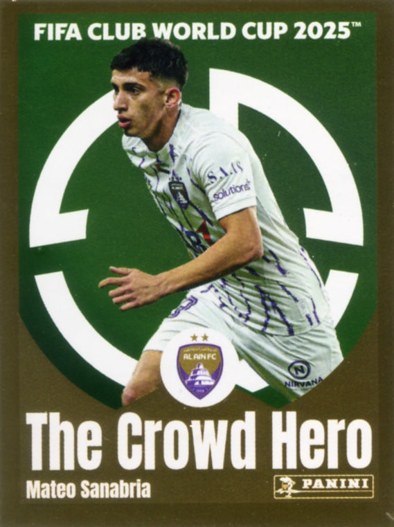Panini Club World Cup 2025 #460 - Mateo Sanabria - The Crowd Hero (Al-Ain FC)