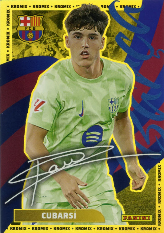 Panini Club FC Barcelona 2024-2025 #K34 - Cubarsí (FC Barcelona) KROMIX FIRMADO
